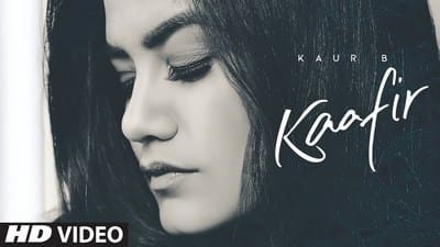Kaafir Song Lyrics – Kaur B | Goldboy | Punjabi Song