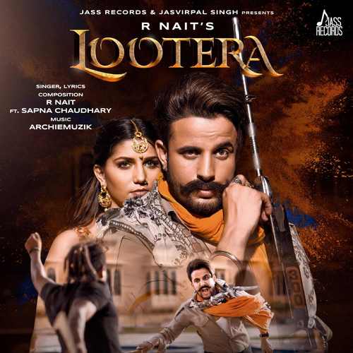 Lootera by R Nait featuring Afsana Khan lyrics