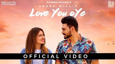 Love You Oye Lyrics – Prabh Gill | Punjabi Song