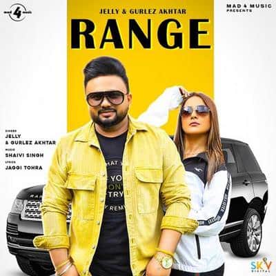 Range Ft. Gurlez Akhtar Jelly lyrics