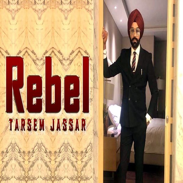 Rebel Ft. Western Penduz Tarsem Jassar lyrics