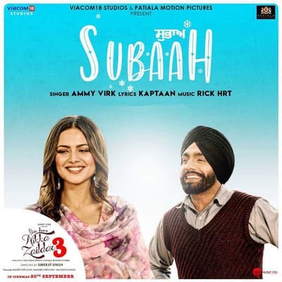 Subaah - Nikka Zaildar 3 Ammy Virk lyrics