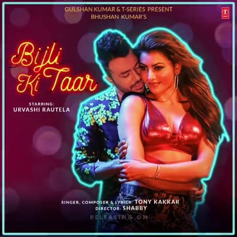 Tony Kakkar Bijli Ki Taar lyrics