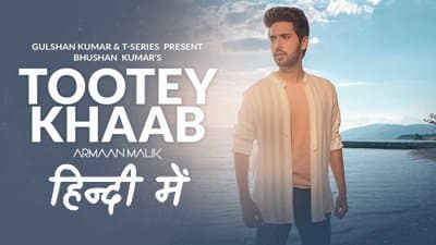 Armaan Malik | Tootey Khaab Lyrics (Hindi Song)