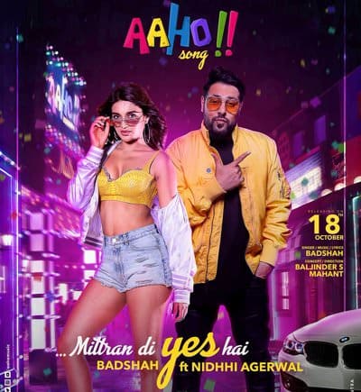 Aaho Mittran Di Yes Hai lyrics Badshah Ft. Nidhhi Agerwal