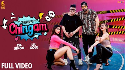 Chingam Lyrics – JSL Singh & Lil Golu | Chitranshi Dhyani