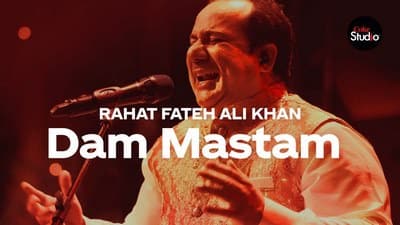 Dam Mastam Lyrics – Translation | Coke Studio | Rahat Fateh Ali Khan