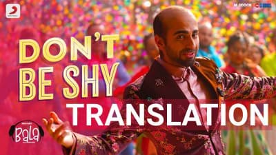 Don’t Be Shy Lyrics | (From “Bala”) | English Translation