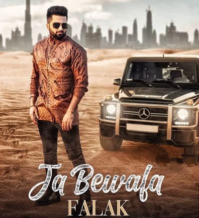 Ja Bewafa Full lyrics Falak Shabir