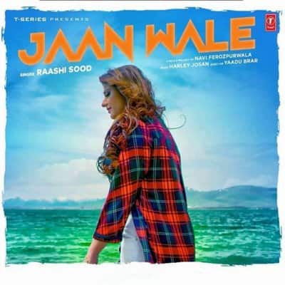 Jaan Wale Raashi Sood (Full Song) lyrics