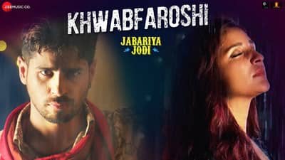 Khwab Faroshi Lyrics | Translation | Jabariya Jodi | by Sachet Tandon