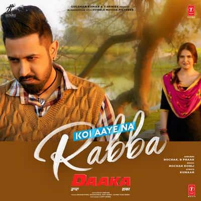 Koi Aaye Na Rabba (Daaka) B Praak lyrics