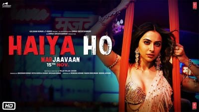 Haiya Ho Lyrics (Hindi Song) | Marjaavaan (Film) | Tulsi Kumar
