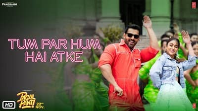 Tum Par Hum Hai Atke Yaara Lyrics | Translation | Pagalpanti (Film)