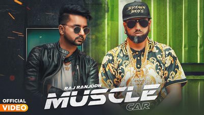 Muscle Car Lyrics – Raj Ranjodh | Byg Byrd | Punjabi Song