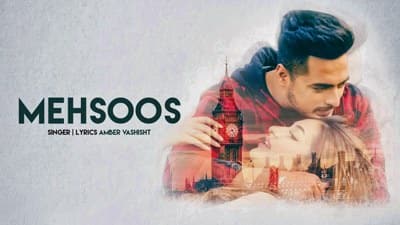 Amber Vashisht – Mehsoos Song Lyrics | AR Deep