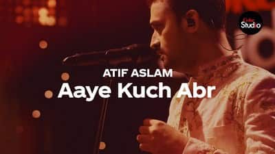 Aaye Kuch Abr Lyrics | Translation | Atif Aslam |  Coke Studio 12