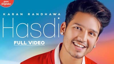 HASDI Lyrics – Karan Randhawa | Satti Dhillon | Rajat Nagpal