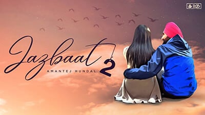 Amantej Hundal –  Jazbaat (Part 2) Lyrics | Randeep Gill