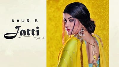 KAUR B – JATTI SONG LYRICS | PUNJABI