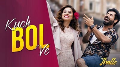 Kuch Bol Ve Lyrics – Jhalle (Film) | Afsana Khan | Sargun Mehta