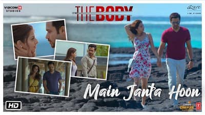 Main Janta Hoon Lyrics | Translation | The Body | Jubin Nautiyal