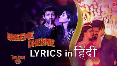 Pati Patni Aur Woh (Film) – Dheeme Dheeme (NEW) Lyrics