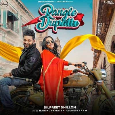 Rangle Dupatte Dilpreet Dhillon lyrics