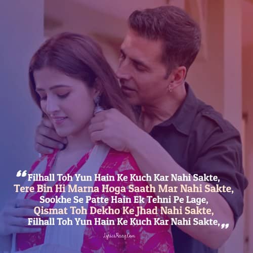 akshay kumar filhall b praak filhaal lyrics english