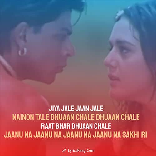 jiya jale dil se film lyrics meaning shah rukh