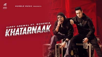 Khatarnak Lyrics – Gippy Grewal & Bohemia | Desi Crew