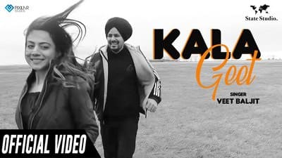 Kala Geet Song Lyrics – Veet Baljit | State Studio