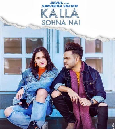 Kalla Sohna Nai - AKHIL ft. Sanjeeda Sheikh lyrics