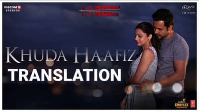 Khuda Hafiz Lyrics | Translation | Arijit Singh | (From “The Body”)