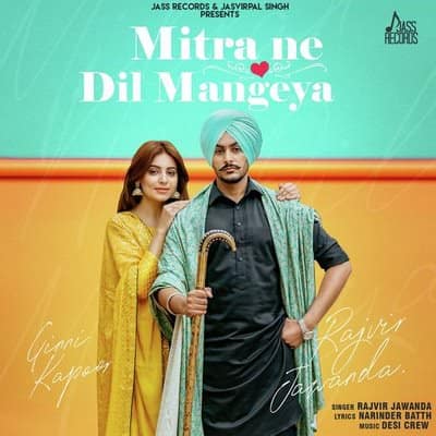 Mitran Ne Dil Mangeya by Rajvir Jawanda lyrics