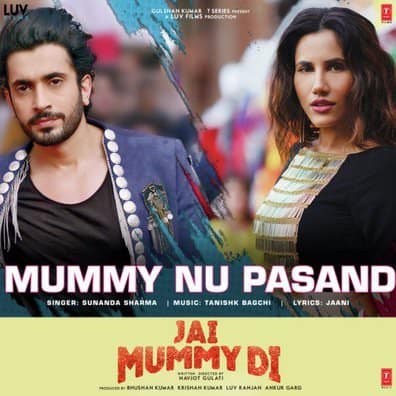 Mummy Nu Pasand (From Jai Mummy Di) song lyrics