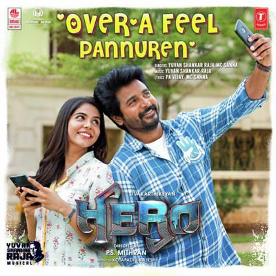 Over'a Feel Pannuren (From Hero) lyrics