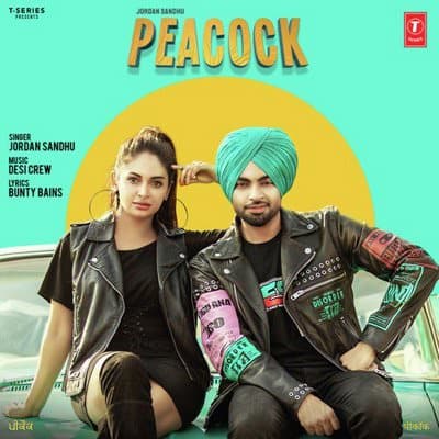 Peacock lyrics by Goldy Desi Crew, Jordan Sandhu