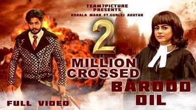 Barood Dil Song Lyrics | by Korala Maan feat. Gurlej Akhtar
