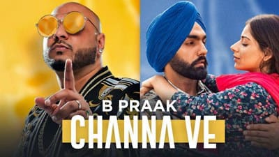 Channa Ve Lyrics [Sufna Movie] | by B Praak | Jaani