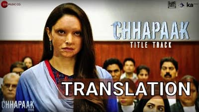 Chhapaak Title Track Lyrics [with Meaning] – Deepika Padukone