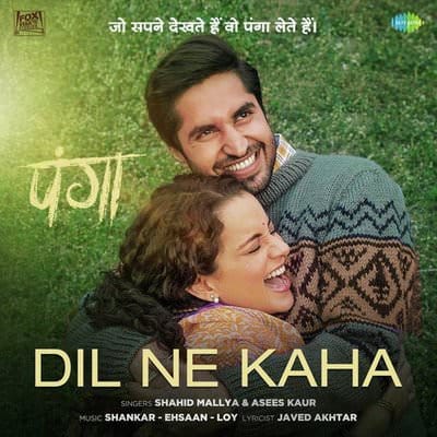 Dil Ne Kaha song lyrics panga film