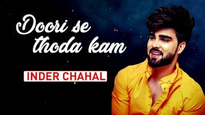 Doori Se Thoda Kam Lyrics – Inder Chahal | Ar Deep