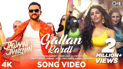 Gallan Kardi Song Lyrics – Jawaani Jaaneman (Movie) | Saif Ali Khan