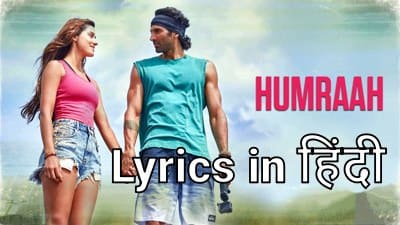 Humraah Lyrics (Hindi) – Malang Movie | Ft. Aditya Roy Kapur | Disha