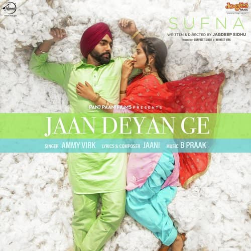 Jaan Deyan Ge lyrics Sufna by Ammy Virk