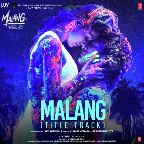 Malang (Title Track) lyrics