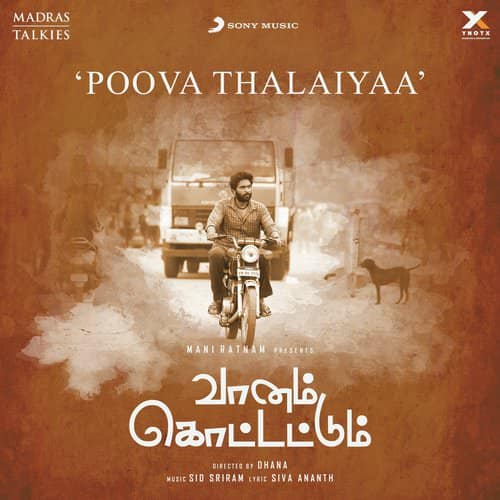 Poova Thalaiyaa (From Vaanam Kottattum) song lyrics