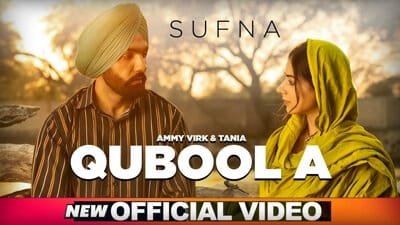 Qubool A Lyrics – Sufna (Film) | Ammy Virk | by Hashmat Sultana