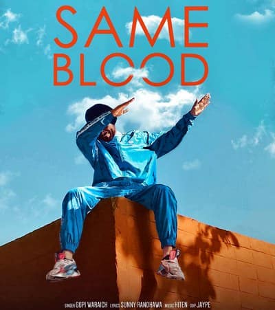 Same blood Song Lyrics Gopi Waraich Vehli Janta Records